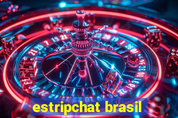 estripchat brasil